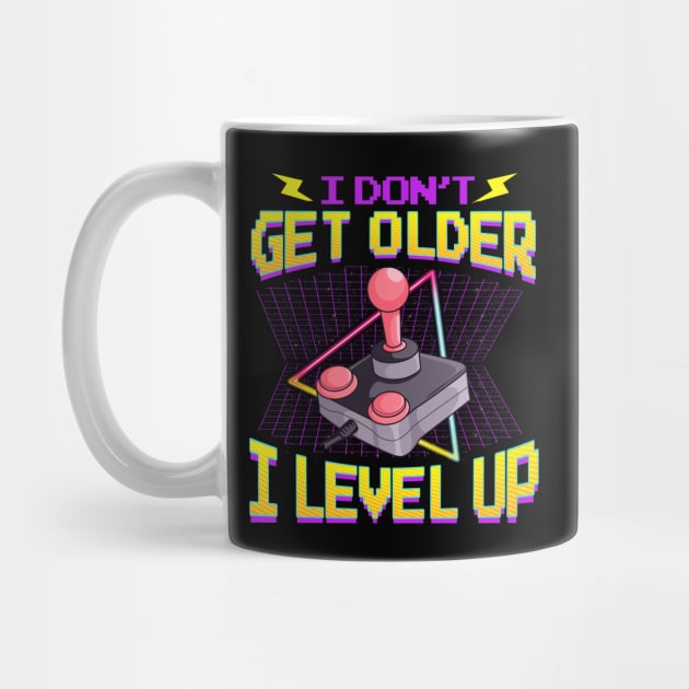 Funny Gaming I Don't Get Older I Level Up Birthday by theperfectpresents